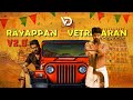 Rayappan vetrimaran mashup v2  thalapathy vijay  vd cuts