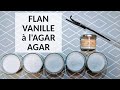 Mon premier flan vanille ... à l'agar agar