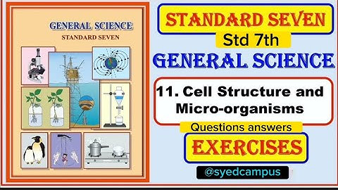 Std 7 Science Chapter 11 | Cell Structure & Micro-organisms | Full Questions & Answers