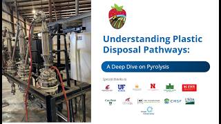 Understanding Plastic Disposal Pathways: A Deep Dive on Pyrolysis