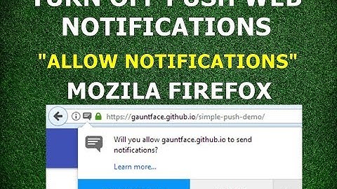 Disable push web notification "Allow notifications" in mozila Firefox