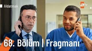 Can Sizin Torununuz! | Aldatmak 68. Bölüm Fragmanı