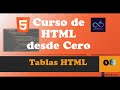Curso de HTML desde Cero - Introducción a las Tablas en HTML - video 08
