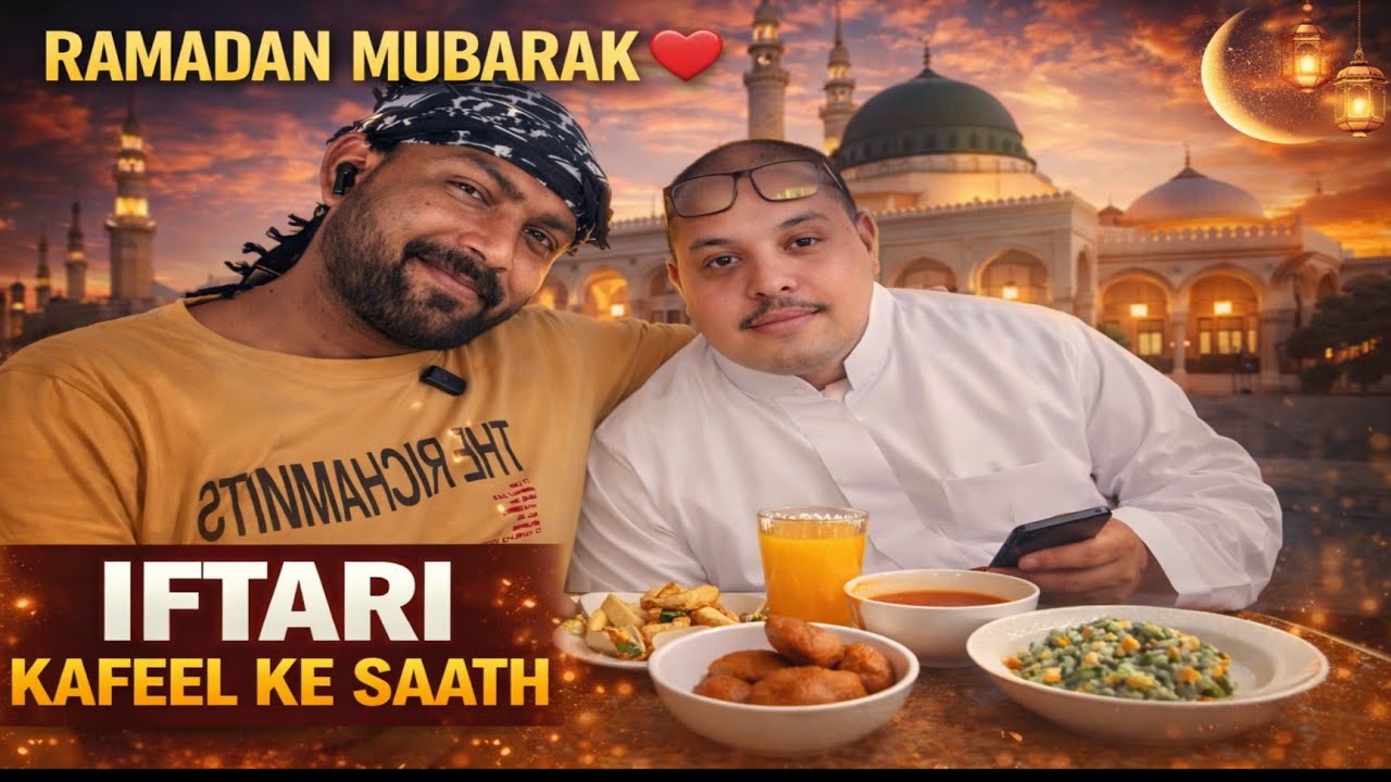 Iftari With Kafeel ❤️ Ramadan Vibes in Riyadh | Real Saudi Life