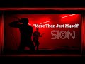 SION - "More Than Just Myself" (Official Music Video)