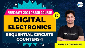 Digital Electronics | Sequential Circuits Counters - 1 | Lec 20 | Free GATE 2021 Crash Course