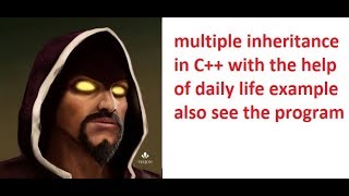 part 32, multiple inheritance in C++ in Hindi