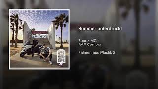 Bonze MC Feat. Raf Camora Nummer unterdrückt ( Official Audio+ Lyric + Download)