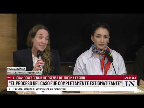 Thelma Fardín: "Había perdido la esperanza y la fe en la justicia"; tras la condena a Juan Darthés