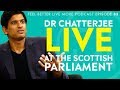 Dr Rangan Chatterjee LIVE at The Scottish Parliament with Annie Wells MSP