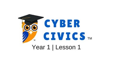 Cyber Civics Lesson 1