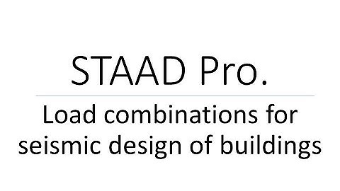 Load combnations for seismic design of RCC building