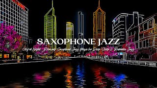 Relaxing Jazz Music and City at Night & Relaxing Smooth Jazz Music for Sleep | Jazz Saxophone by Smooth Jazz BGM 119 views 4 weeks ago 59 hours