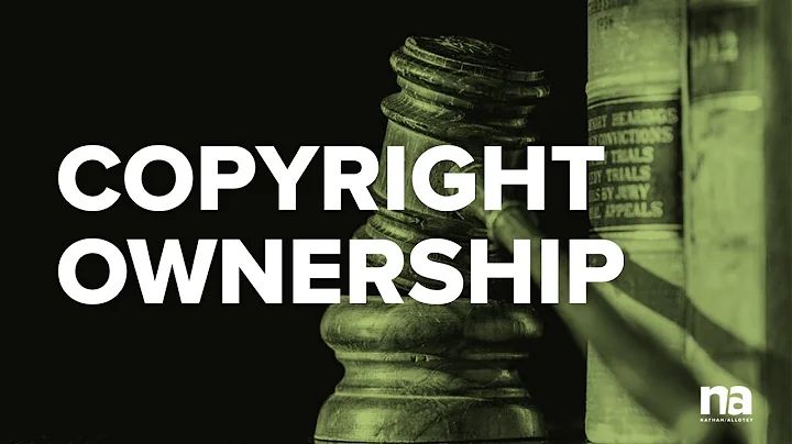 Copyright and Ownership: Who Owns What - DayDayNews