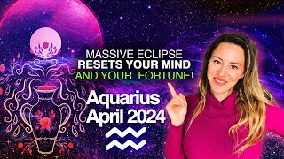 AQUARIUS April 2024. MASSIVE Eclipse Resets Your MIND + Once in 84 Years Event Unlocks NEW FORTUNE! by Lada Duncheva 32,427 views 1 month ago 24 minutes