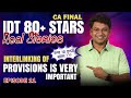 Episode 11 || Interlinking of Provisions is Very Important || Suhani Rokadia (AIR 17) 86 Marks ||