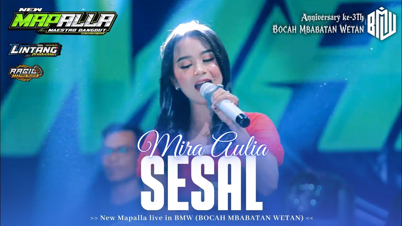 SESAL - MIRA AULIA  NEW MAPALLA || BMW (BOCAH MBABATAN WETAN)