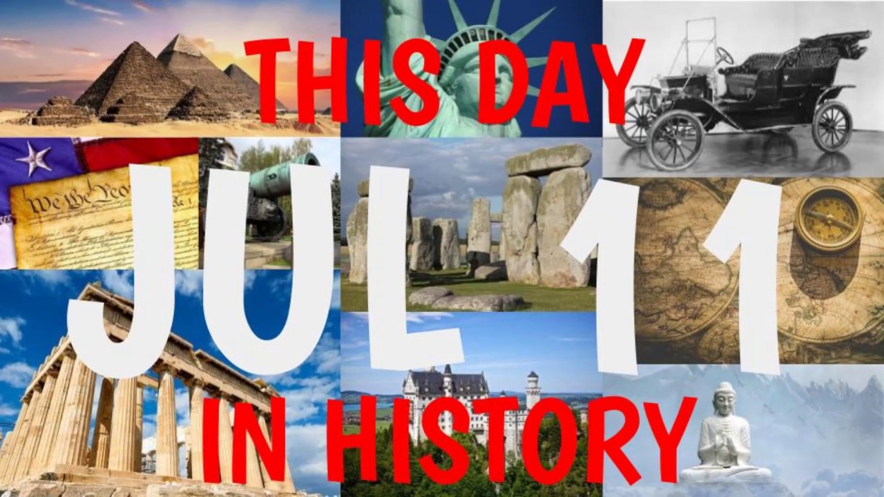 July 11 - This Day in History 