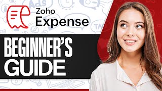 How To Use Zoho Expense (Beginner Guide)