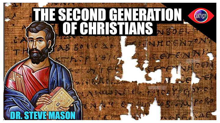 The Second Generation of Christians in History - D...