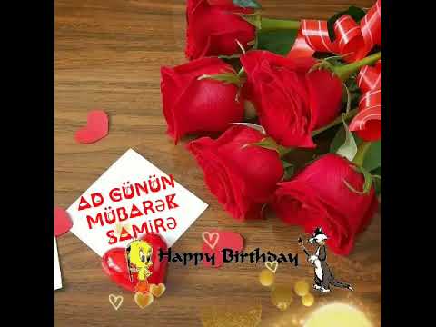 SAMİRƏ AD GÜNÜN MÜBARƏK 🎂