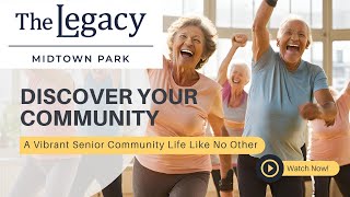 Experience the Vibrant Community at The Legacy Midtown Park!