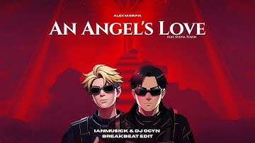 An Angels Love - IanMusick & DJ Ocyn (Breakbeat Edit)