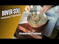Oceania Cruises Dover Sole Deboned Tableside | Finest Cuisine At Sea®