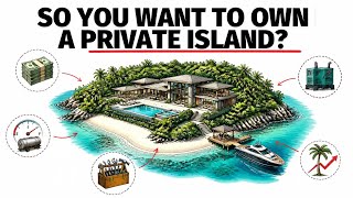The Real Cost of Owning a Private Island