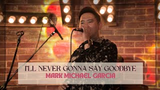 MMG Live - I&#39;ll Never Gonna Say Goodbye