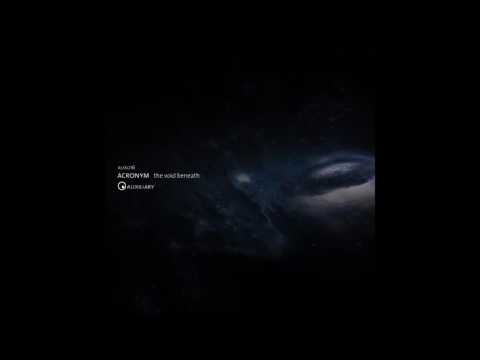 [Deep techno / Ambient] Acronym - Wandering Aimlessly