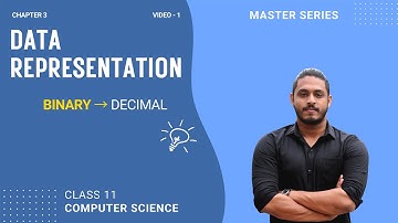 Data Representation in Computers | Class 11 Computer Science | Chapter 3 | Master Series