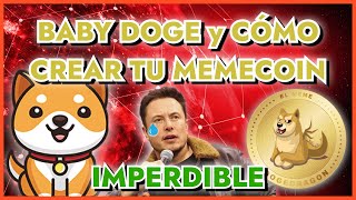 BABY DOGE COIN y ELON MUSK - APRENDE A CREAR UNA MEME COIN - CREA UN TOKEN ERC20