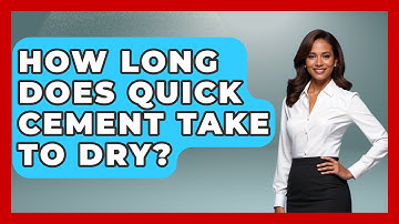 How Long Does Quick Cement Take To Dry? - Civil Engineering Explained