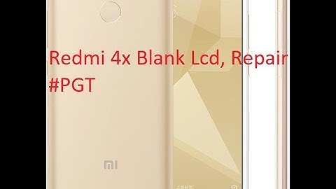 Redmi 4x Blank Lcd (No Light No Lcd), Repair.