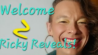 Ricky Reveals Again! whatever comes out