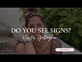 Do you see signs  kirsty gallagher