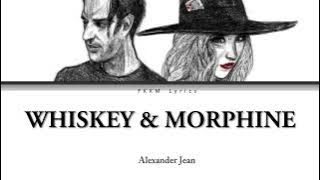 Alexander Jean - Whiskey and Morphine Lyrics