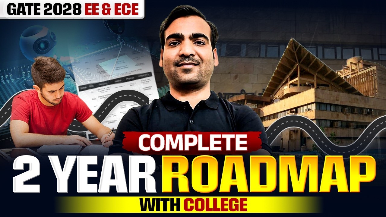 GATE 2028 Strategy | Complete 2 Year Preparation Roadmap for EE & ECE ...