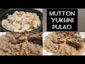 Mutton yukhni pulao recipe  white yukhni pulao recipe by kanwal food and life