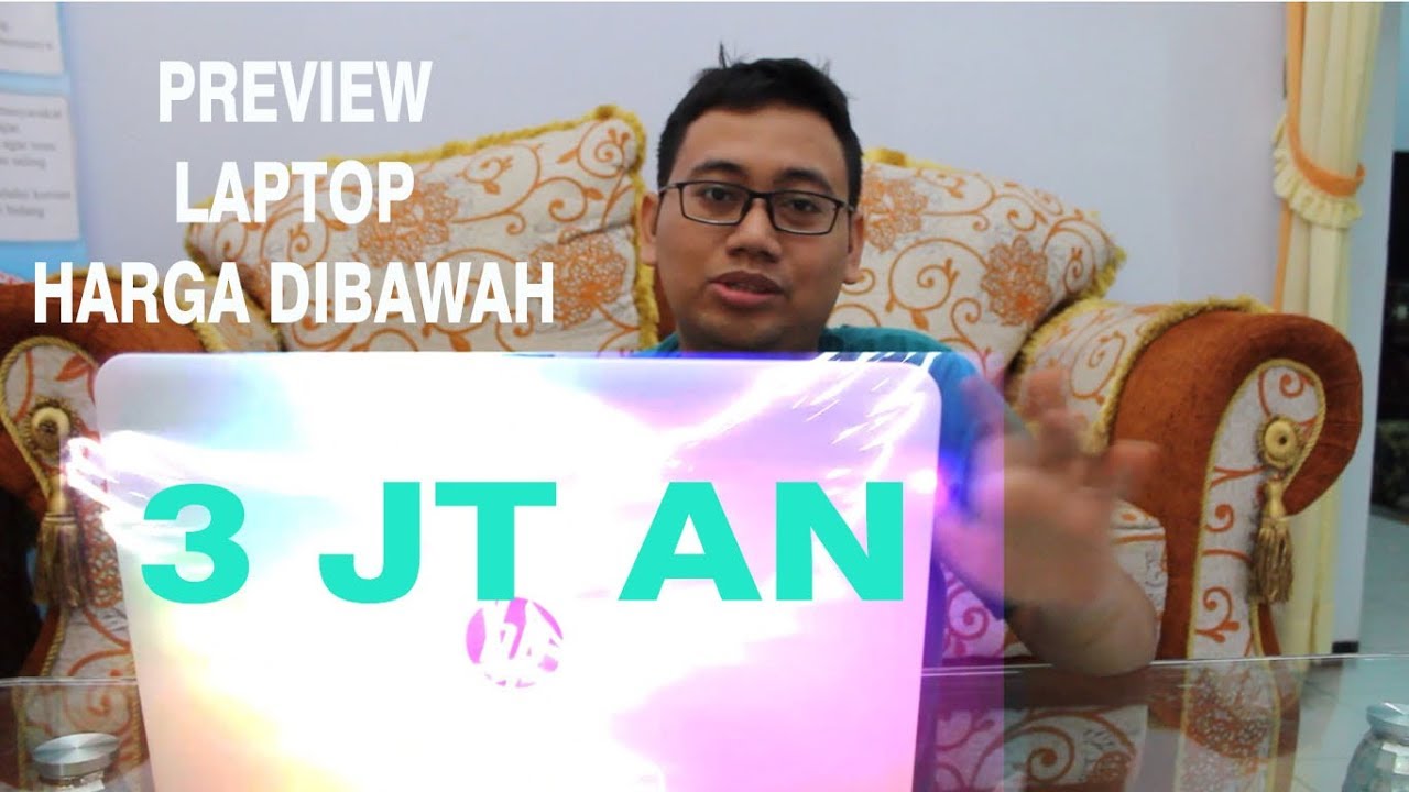 PREVIEW LAPTOP HARGA DIBAWAH 3 JUTA - YouTube