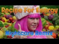 Nightcore Recipe For Energy LazyTown Nightcore Recipe For Energy LazyTown