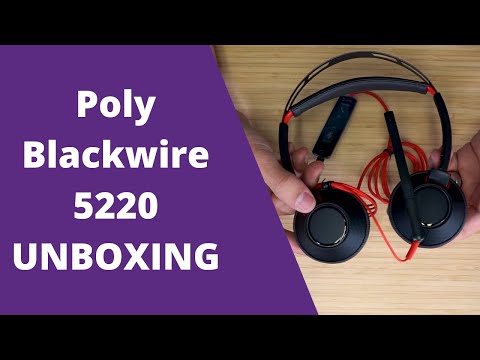 Poly Blackwire 5220 Unboxing
