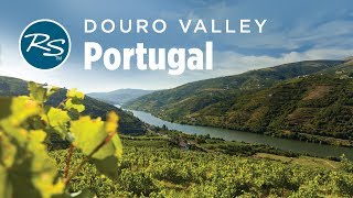 Douro Valley, Portugal: Tasting Port Wine - Rick Steves’ Europe Travel Guide - Travel Bite