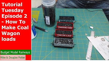 Tutorial Tuesday Episode 2 - How To Make Model Railway Coal Wagon Loads