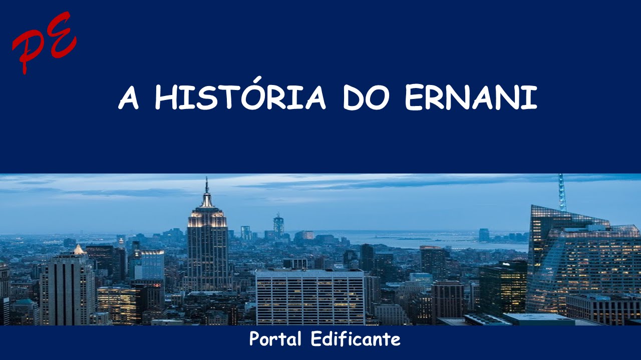 A HISTÓRIA DO ERNANI - YouTube