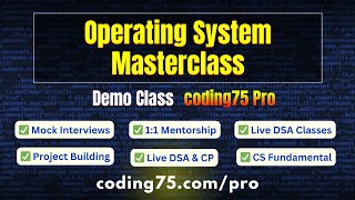 Operating System Masterclass | Demo Class | coding75 Pro | Abhinav Awasthi