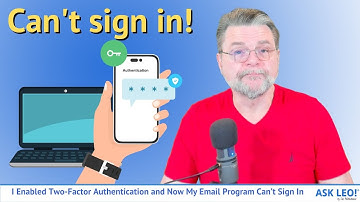 I Enabled Two-Factor Authentication and Now My Email Program Can’t Sign In