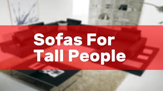 Sofas For Tall People