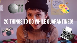 20 FREE THINGS TO DO WHILE QUARANTINED!